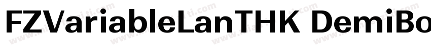 FZVariableLanTHK DemiBold字体下载字体转换